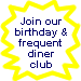 BIRTHDAY AND FREQUENT DINER CLUB